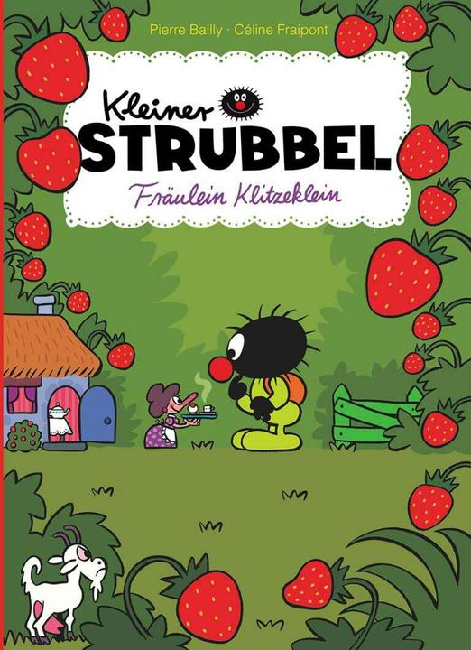 Produktbild Kleiner Strubbel - Fräulein Klitzeklein (Deutsch, Pierre Bailly, Céline Fraipont, 2017)