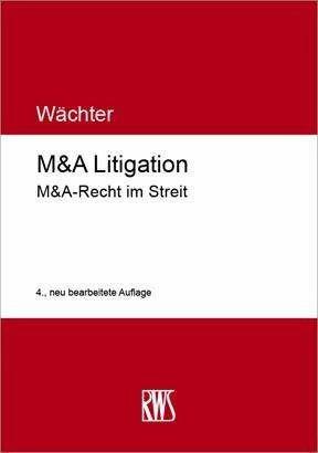 Produktbild M&A Litigation (Deutsch, Gerhard H. Wächter, 2022)