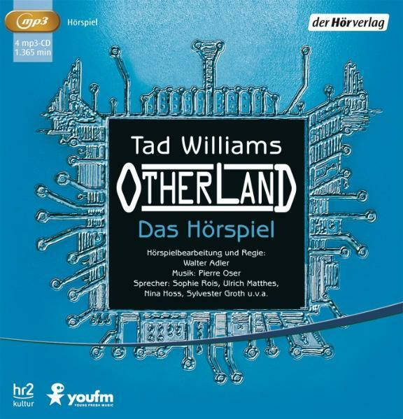 Produktbild Otherland. Das Hörspiel (Tad Williams, Peter Matic, Nina Hoss, Felix Manteuffel, Ulrich Matthes, Ernst Jacobi, Walter Adler, Deutsch)
