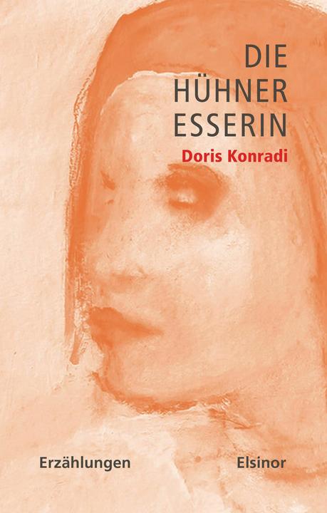 Actual product image Die Hühneresserin (German, Doris Konradi, 2024)