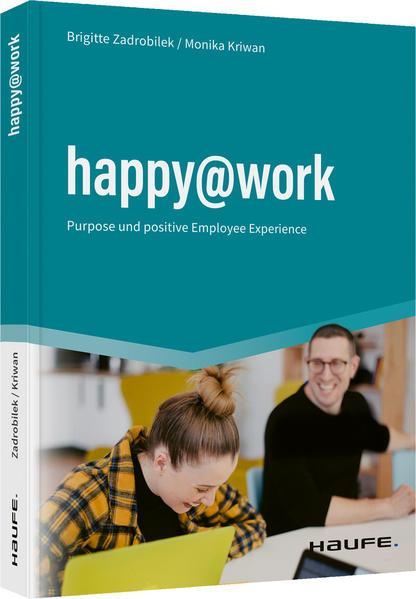 Produktbild Happiness at Work – Der essenzielle Faktor für Unternehmenserfolg (Deutsch, Selma Fehrmann, 2024)