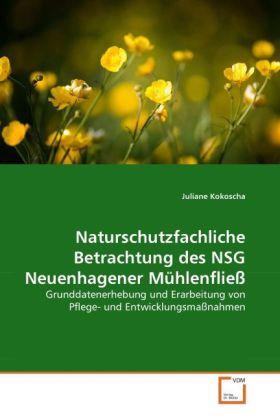 Produktbild Naturschutzfachliche Betrachtung des NSG Neuenhagener Mühlenfliess (Juliane Kokoscha, 2011)