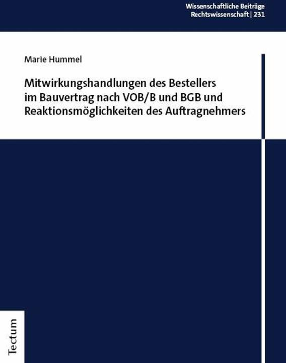 Produktbild Mitwirkungshandlungen des Bestellers im Bauvertrag nach VOB/B und BGB und Reaktionsmöglichkeite (Deutsch, Marie Hummel, 2024)