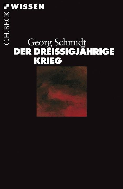 Produktbild Der Dreissigjährige Krieg (Deutsch, Georg Schmidt, 2018)