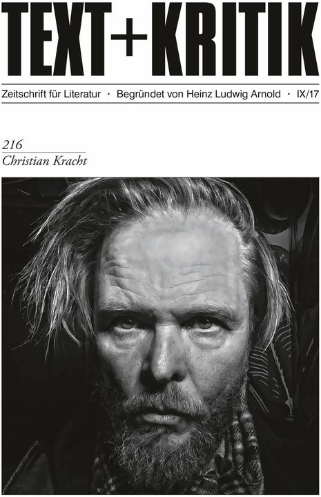 Produktbild Christian Kracht (Deutsch, Heinz Ludwig Arnold, Christoph Kleinschmidt, Claudia Stockinger, Hermann Korte, Axel Ruckaberle, Michael Töteberg, Hannah Arnold, Steffen Martus, Michael Scheffel, 2017)
