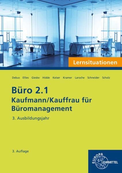 Immagine prodotto Büro 2.1 - Lernsituationen - 3. Ausbildungsjahr (Tedesco, Alexander Schneider, Andreas Laroche, Annika Scholz, Cordula ellies, Anita Gieske, Martin Debus, Stephanie Hidde, Gerd Keiser, Holger Kramer, 2023)