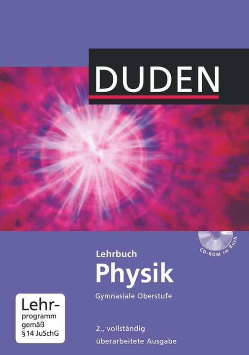 Physik SII. Neubearbeitung. Schülerbuch mit CD-ROM (Deutsch, Lothar Meyer, Oliver Schwarz, Gerd-Dietrich Schmidt, Detlef Hoche, Josef Küblbeck, Rainer Reichwald, Christian Spitz, 2011)