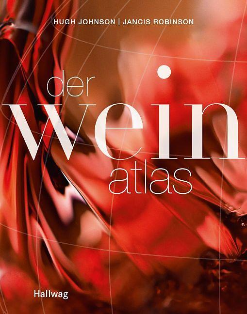 The wine atlas (German, Hugh Johnson, Jancis Robinson)