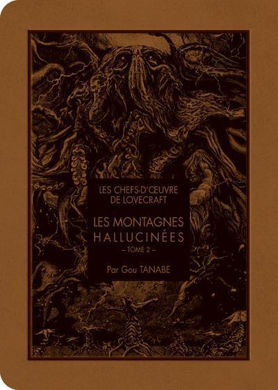 NoName LES CHEFS D'OEUVRE DE LOVECRAFT - Les montagnes hallucinées - Tome 2 (French, Tanabe Gou, 2021)
