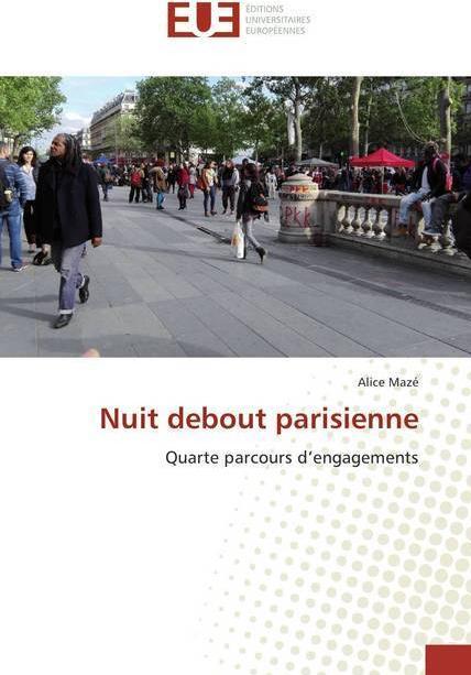 Actual product image Nuit debout parisienne (Alice Mazé, 2018)