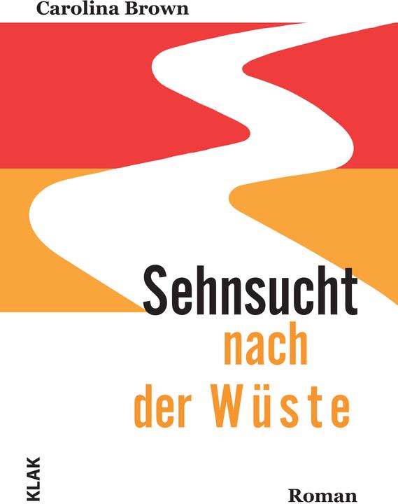 Produktbild Sehnsucht nach der Wüste (Deutsch, Carolina Brown, Laura Haber, 2024)