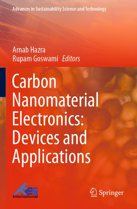 Produktbild Carbon Nanomaterial Electronics: Devices and Applications (Rupam Goswami, Arnab Hazra, 2022)