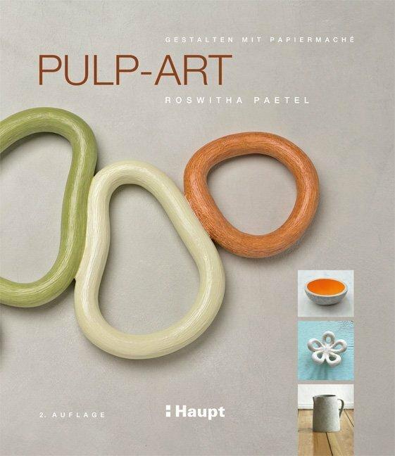 Pulp-Art (Tedesco, Roswitha Paetel, 2020)