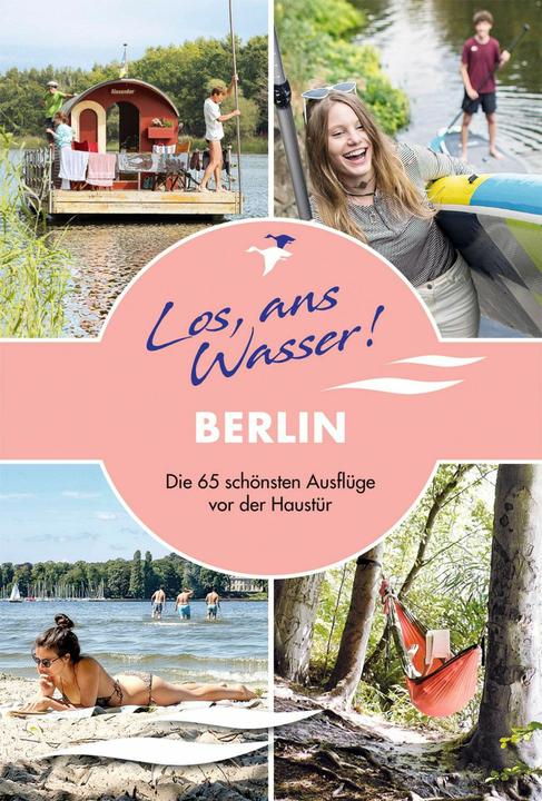 Produktbild Los, ans Wasser! Berlin (Deutsch, Cindy Ruch, 2024)