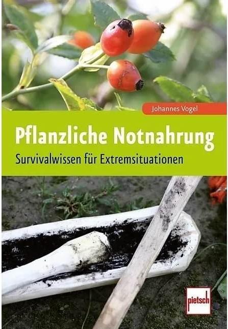 Pflanzliche Notnahrung (Deutsch, Johannes vogel, 2017)