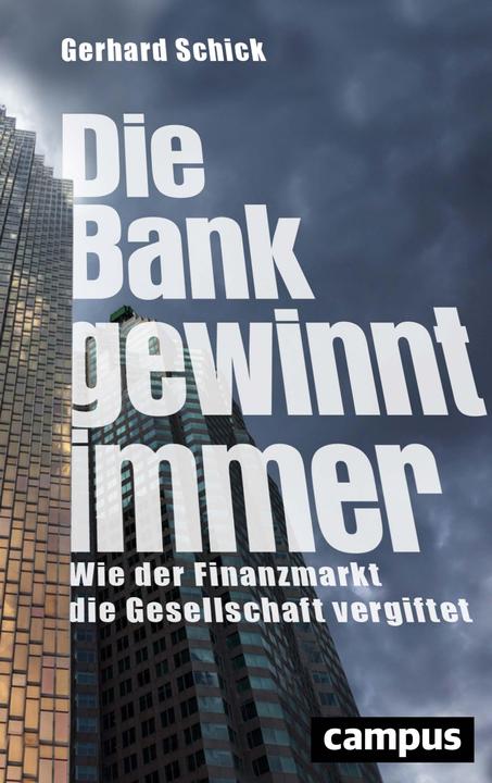 Produktbild Die Bank gewinnt immer (Deutsch, Gerhard Schick, 2020)