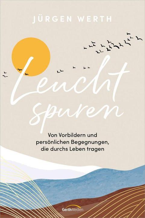 Produktbild Leuchtspuren (Deutsch, Jürgen Werth, 2024)