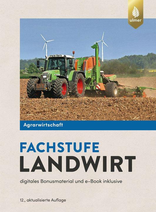 Produktbild Agrarwirtschaft Fachstufe Landwirt (Deutsch, Horst Lochner, Wolfgang Scholz, Johannes Breker, Christian Beckmann, Johann Portner, 2024)