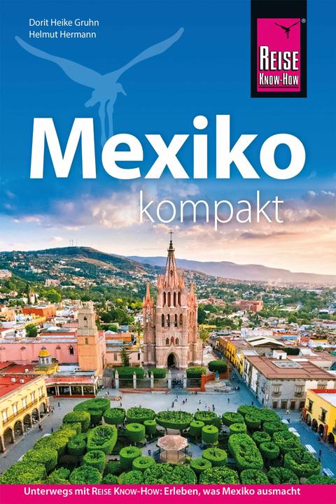 Produktbild Reisefhrer Mexiko kompakt (Deutsch, DoritHeike, Helmut/Gruhn, Hermann, 2024)
