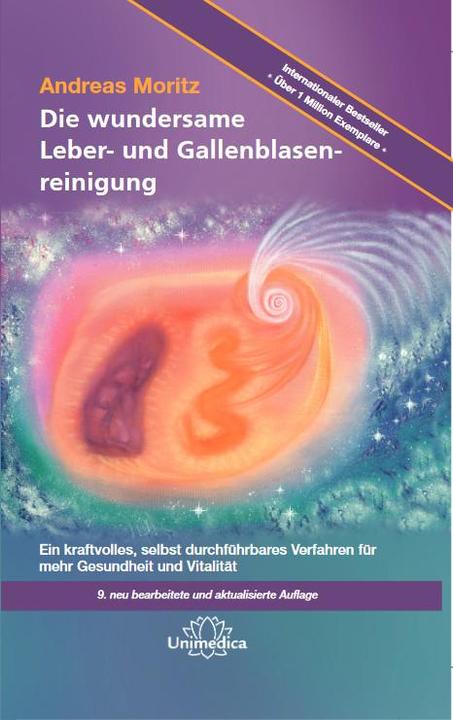 Produktbild Die wundersame Leber- und Gallenblasenreinigung (Deutsch, Andreas, Moritz, 2016)