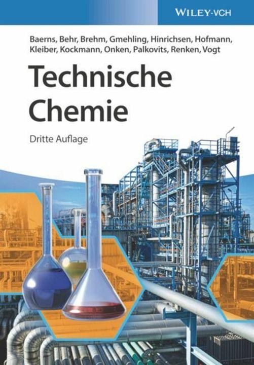 Produktbild Technische Chemie (Deutsch, Jürgen Gmehling, Ulfert Onken, Axel Brehm, Arno Behr, Manfred Baerns, Dieter Vogt, Albert Renken, Regina Palkovits, 2023)