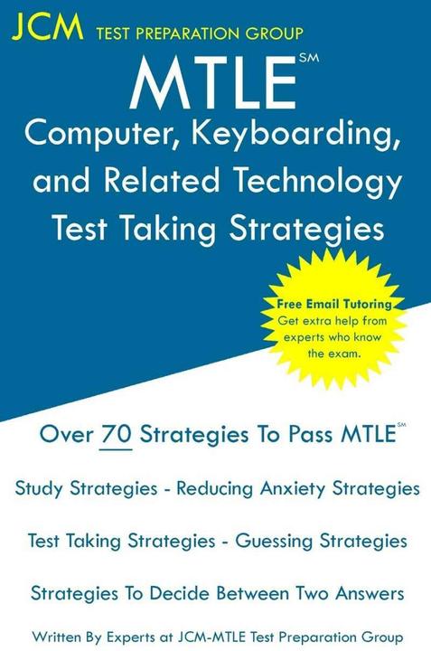 Produktbild MTLE Computer, Keyboarding, and Related Technology - Test Taking Strategies (Englisch, Jcm-Mtle Test Preparation Group, 2019)