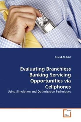 Produktbild Evaluating Branchless Banking Servicing Opportunities via Cellphones (Deutsch, Ashraf Al- Astal, 2011)