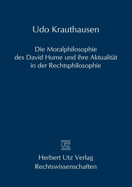 Produktbild Die Moralphilosophie des David Hume und ihre Aktualität in der Rechtsphilosophie (Udo Krauthausen, 2015)