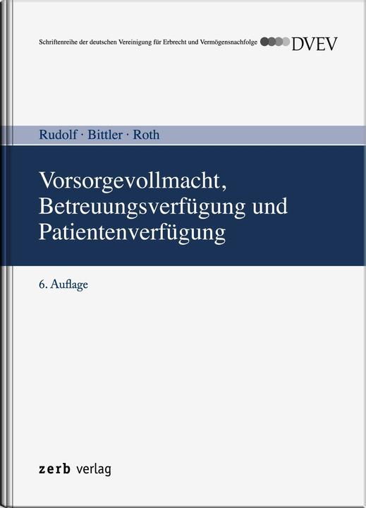 Produktbild Vorsorgevollmacht, Betreuungsverfügung (Deutsch, Wolfgang Roth, Jan Bittler, Michael Rudolf, 2024)