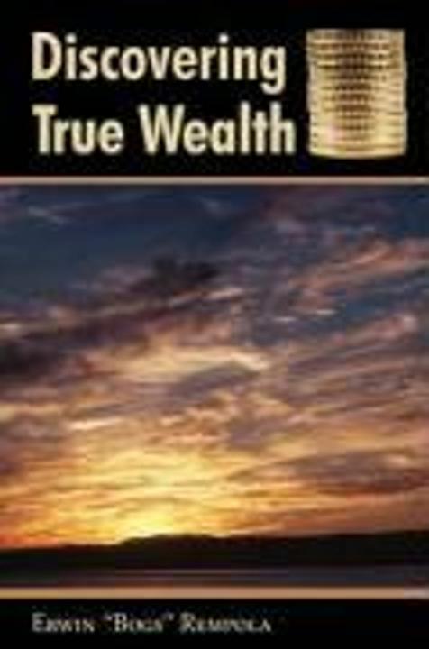 Produktbild Rempola, E: Discovering True Wealth (Englisch, Erwin Bogs Rempola, 2007)