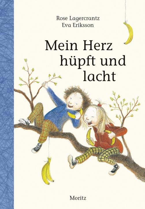 Produktbild Mein Herz hüpft und lacht (Deutsch, Eva Eriksson, Rose Lagercrantz, 2013)