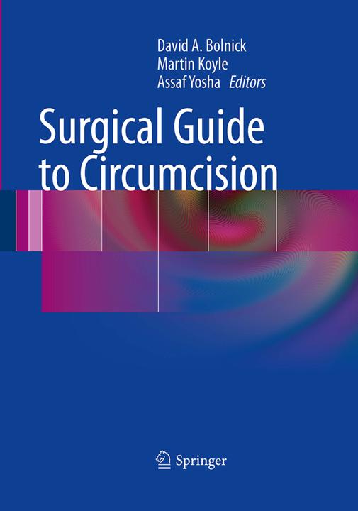Produktbild Surgical Guide to Circumcision (David A. Bolnick, Assaf Yosha, Martin Koyle, 2016)