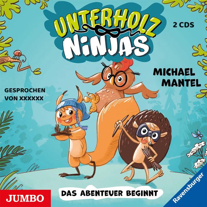 Produktbild Unterholz-Ninjas. Das Abenteuer beginnt (Michael Mantel, Jonas Minthe, Deutsch)