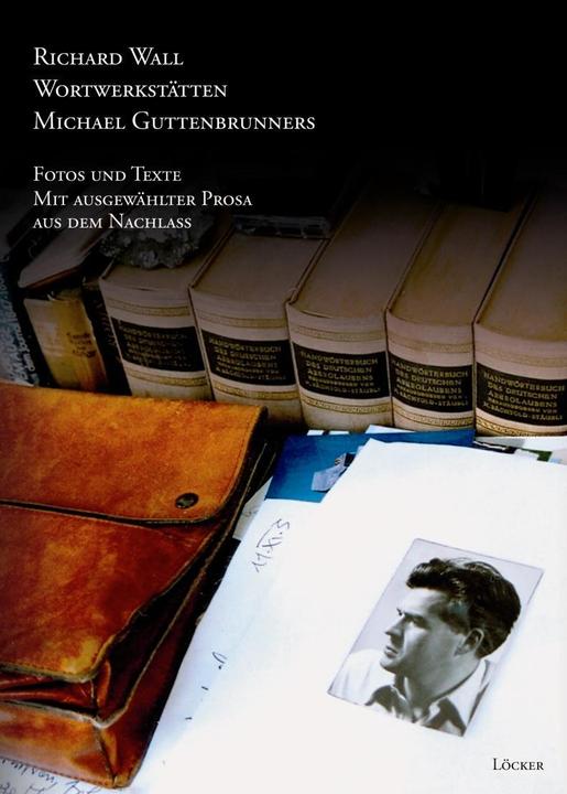 Produktbild Wortwerkstätten Michael Guttenbrunners (Deutsch, Richard Wall, 2009)