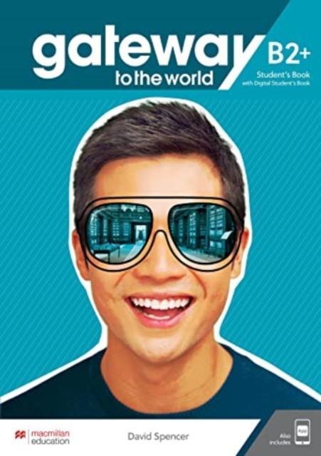 Image du produit Gateway to the World B2+ Student's Book + Digital Student Book + App (Anglais, Collectif, 2024)