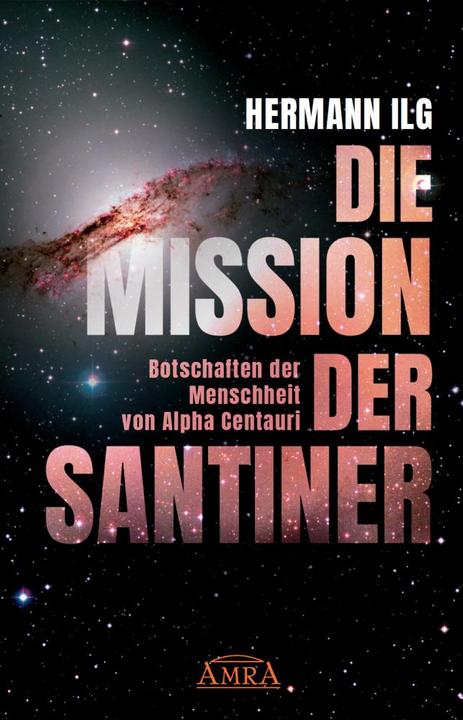 Produktbild Die Mission Der Santiner (Deutsch, Hermann Ilg, 2021)