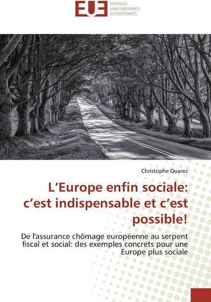 Image du produit L'Europe enfin sociale: c'est indispensable et c'est possible! (Christophe Quarez, 2019)