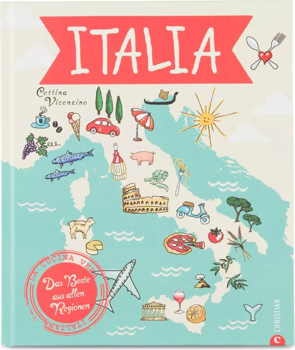 Produktbild Italia - Das Beste aus allen Regionen (Deutsch, Cettina Vicenzino, 2021)