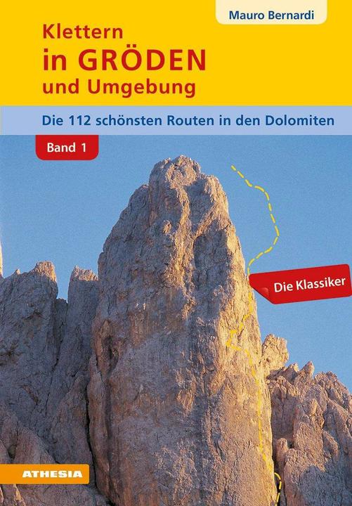 Produktbild Klettern in Gröden und Umgebung - Dolomiten (Band 1) (Deutsch, Mauro Bernardi, 2019)