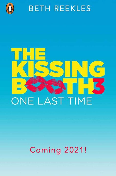 Produktbild The Kissing Booth 3: One Last Time (Englisch, Beth Reekles, 2021)