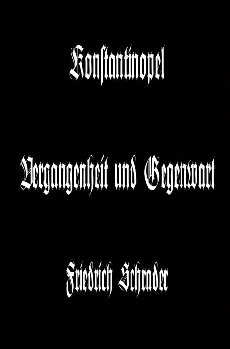 Actual product image Konstantinopel Vergangenheit und Gegenwart (German, Friedrich Schrader, 2017)
