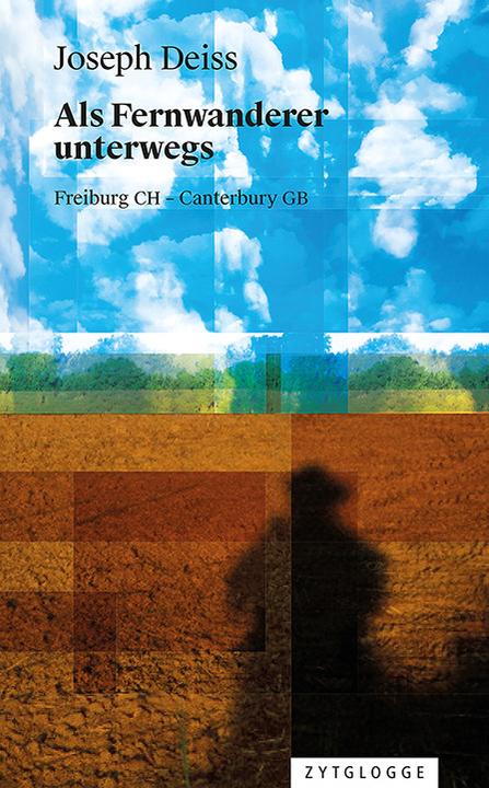 Produktbild Als Fernwanderer unterwegs (Deutsch, Französisch, Joseph Deiss, 2022)