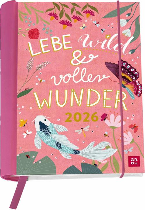 Buchkalender 2026: Lebe wild und voller Wunder (German)