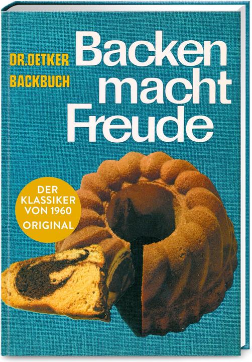 Produktbild Dr. Oetker Backen macht Freude – Reprint 1960 (Deutsch, 2019)