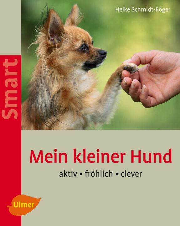 Produktbild Mein kleiner Hund (Deutsch, Heike Schmidt-Röger, 2009)