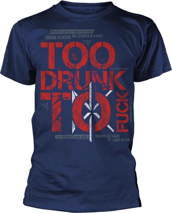 Dead Kennedys Too Drunk To Fuck TS