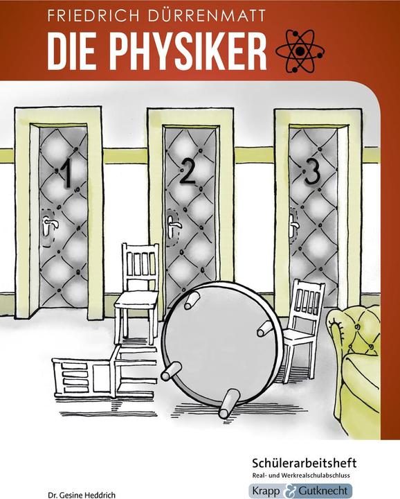 Image du produit Die Physiker - Friedrich Dürrenmatt - Schülerarbeitsheft - M-Niveau (Allemand, Régine Becker, Friedrich Duerrenmatt, Sabrina Undank, Gesine Heddrich, 2023)