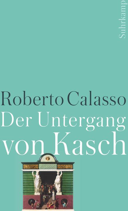 Produktbild Suhr.TB.4699 Calasso.Der Untergang (Deutsch, Roberto, Calasso, 2016)