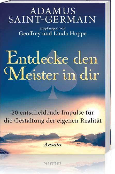 Produktbild Adamus Saint-Germain - Entdecke den Meister in dir (Deutsch, Geoffrey Hoppe, 2017)