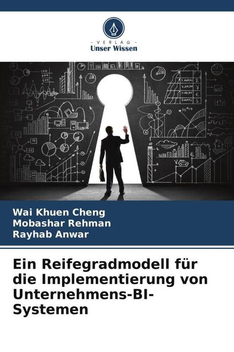 Immagine prodotto Ein Reifegradmodell für die Implementierung von Unternehmens-BI-Systemen (Tedesco, Wai Khuen Cheng, Rayhab Anwar, Mobashar Rehman, 2024)